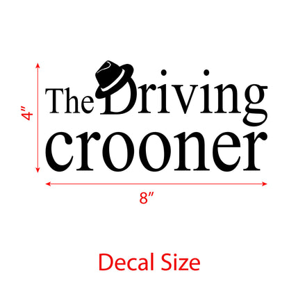 Driving Crooner vinyl car sticker - customize funny car sticker