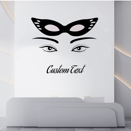 Wall Sticker Eyes with Carnival Mask and Custom Text - Great for Beauty Salon and Girls Room - Wall Sticker for Makeup Studio